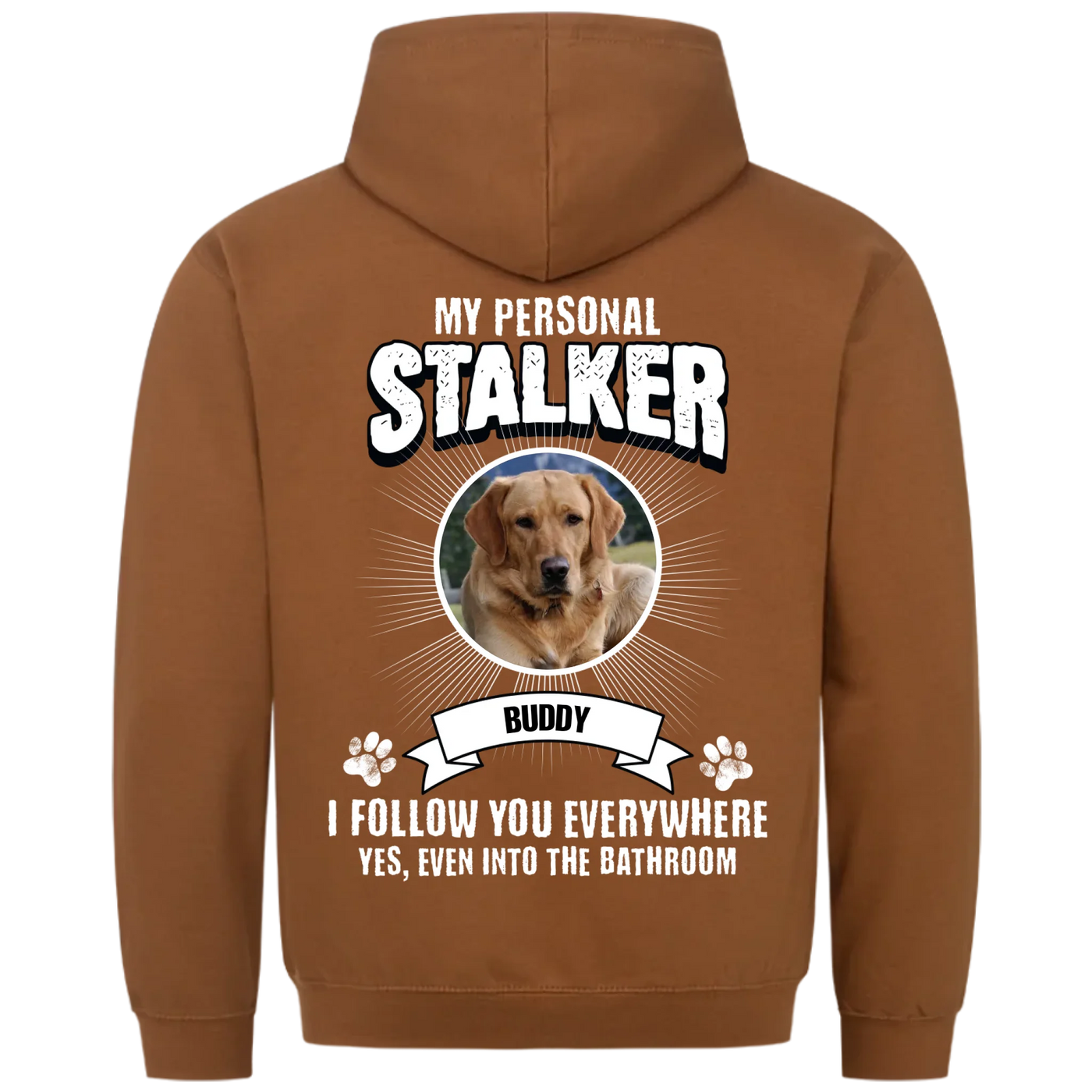 My Personal Stalker – Personalized Premium Hoodie with Custom Backprint