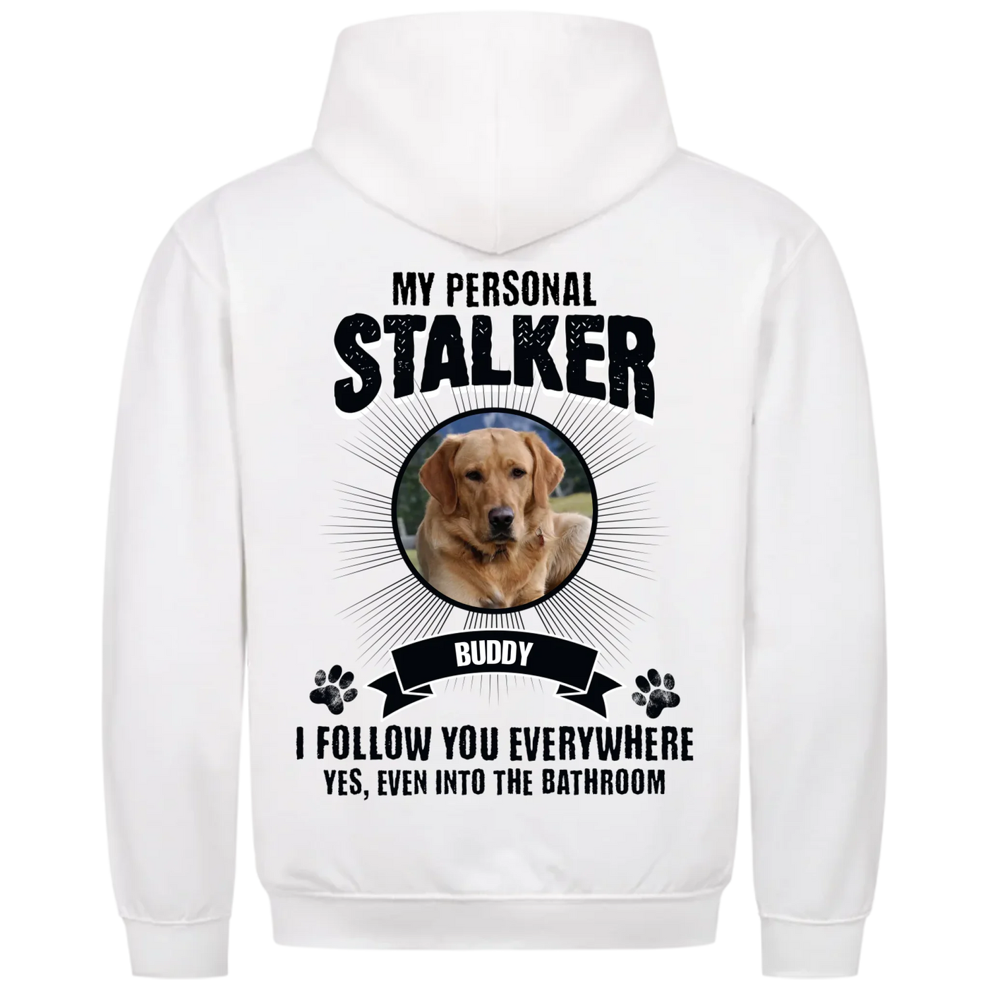 My Personal Stalker – Personalized Premium Hoodie with Custom Backprint
