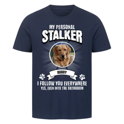 My Personal Stalker – Personalized Premium T-Shirt