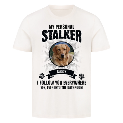 My Personal Stalker – Personalized Premium T-Shirt