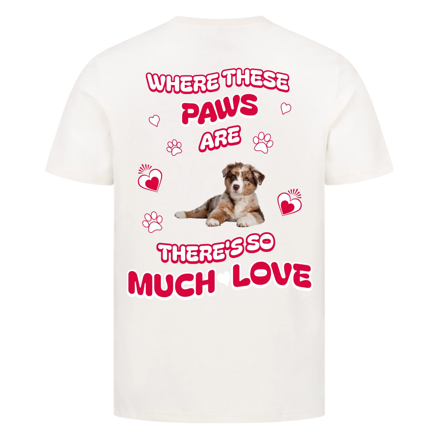 Where These Paws Are – Personalized Premium T-Shirt with Costum Backprint