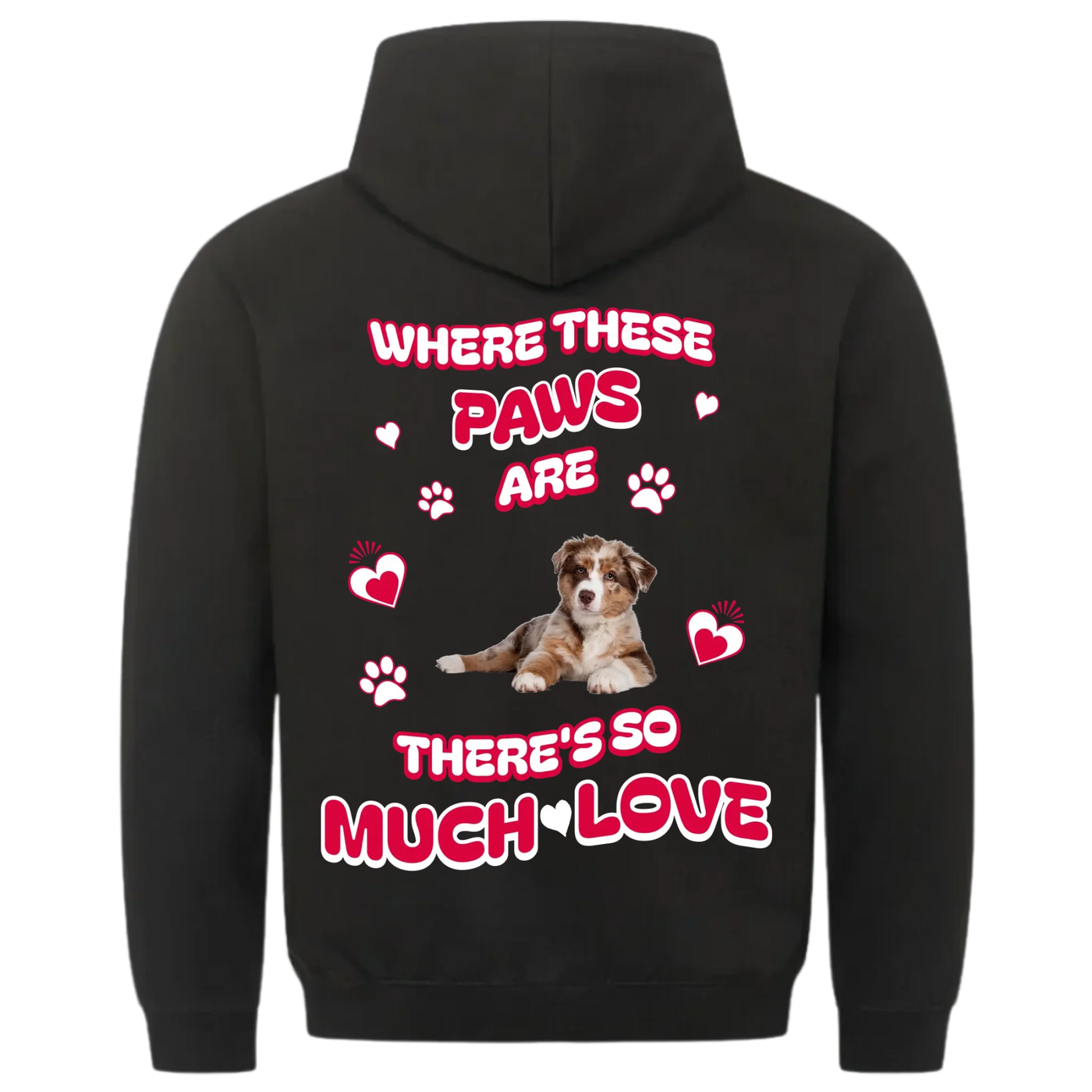 Where These Paws Are – Personalized Premium Hoodie with Costum Backprint