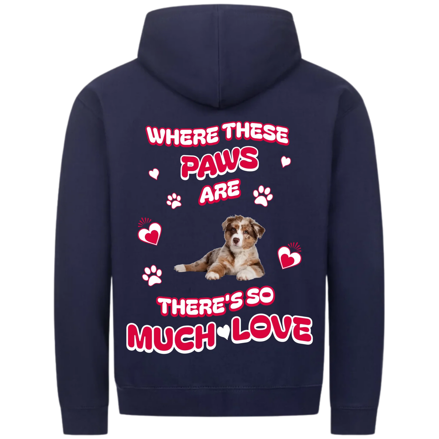 Where These Paws Are – Personalized Premium Zipper Hoodie with Costum Backprint