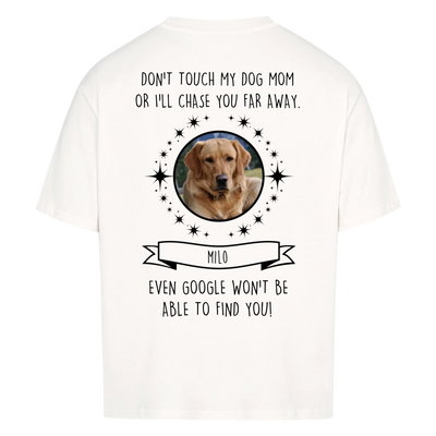 Don’t touch my Dog Mom / Dog Dad – Personalized Oversized Shirt with Custom Backprint