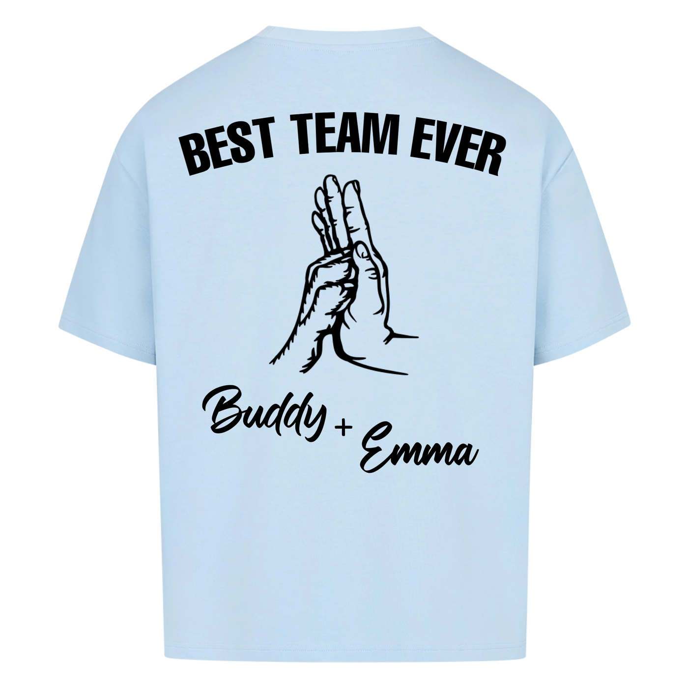 Best Team Ever – Personalized Oversized Shirt with Custom Backprint