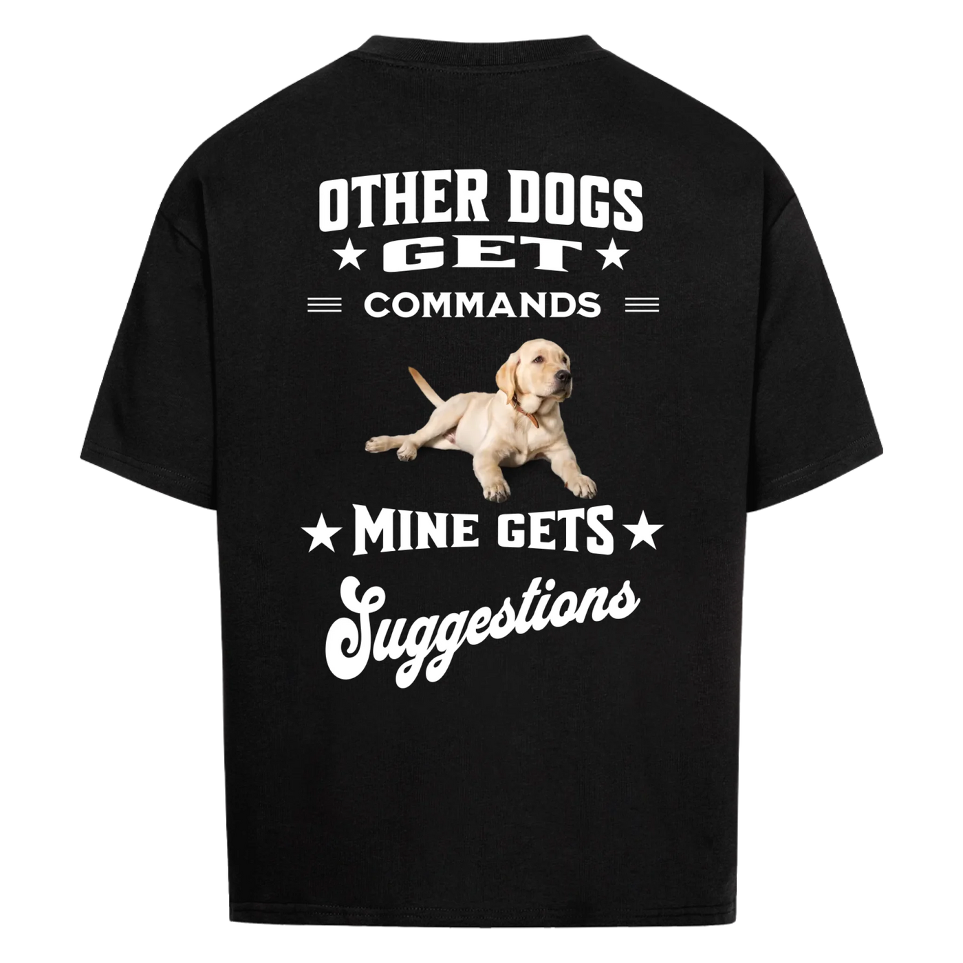 Other Dogs Get Commands – Personalized Oversized Shirt with Custom Backprint