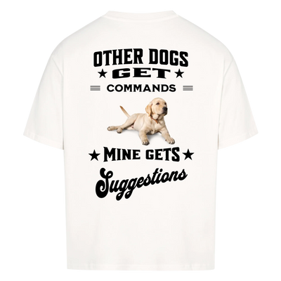 Other Dogs Get Commands – Personalized Oversized Shirt with Custom Backprint