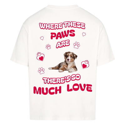 Where These Paws Are – Personalized Oversized Shirt with Custom Backprint