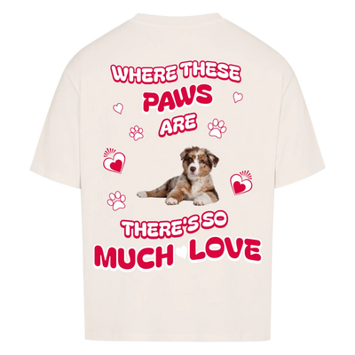 Where These Paws Are – Personalized Oversized Shirt with Custom Backprint
